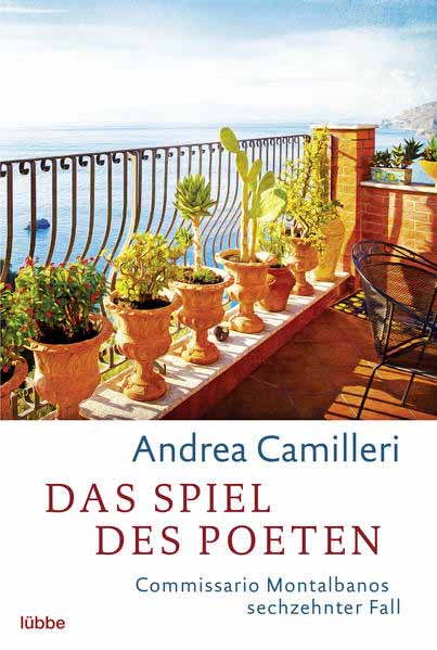 Das Spiel des Poeten Commissario Montalbanos sechzehnter Fall. Roman | Andrea Camilleri