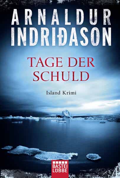 Tage der Schuld Island Krimi | Arnaldur Indriðason