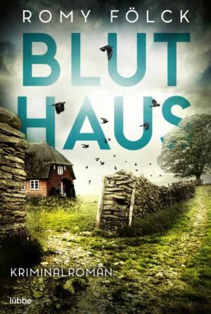 Bluthaus Kriminalroman. Atmosphärische Spannung aus Norddeutschland: Band 2 der SPIEGEL-Bestsellerserie | Romy Fölck