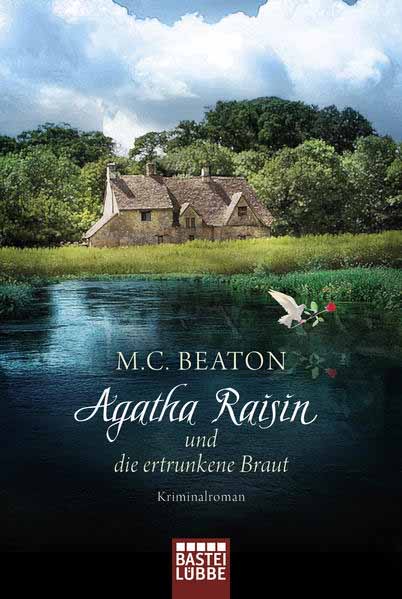 Agatha Raisin und die ertrunkene Braut | M. C. Beaton