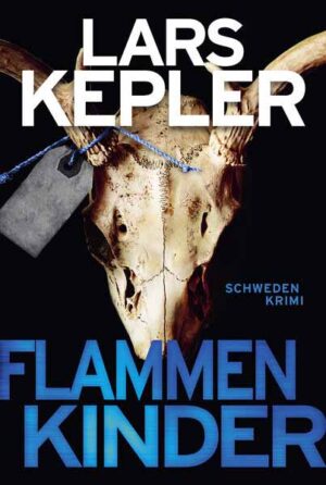 Flammenkinder Schweden-Krimi | Lars Kepler