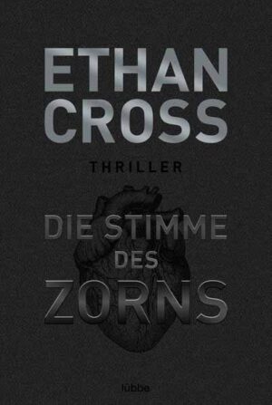 Die Stimme des Zorns | Ethan Cross