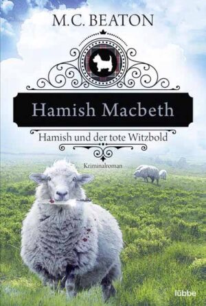 Hamish Macbeth und der tote Witzbold | M. C. Beaton