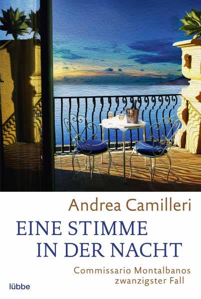 Eine Stimme in der Nacht Commissario Montalbanos zwanzigster Fall. Roman | Andrea Camilleri