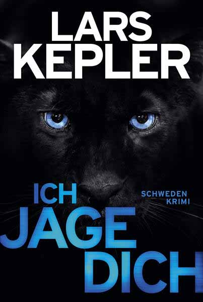 Ich jage dich | Lars Kepler
