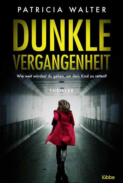 Dunkle Vergangenheit | Patricia Walter