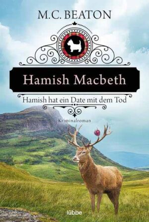 Hamish Macbeth hat ein Date mit dem Tod | M. C. Beaton
