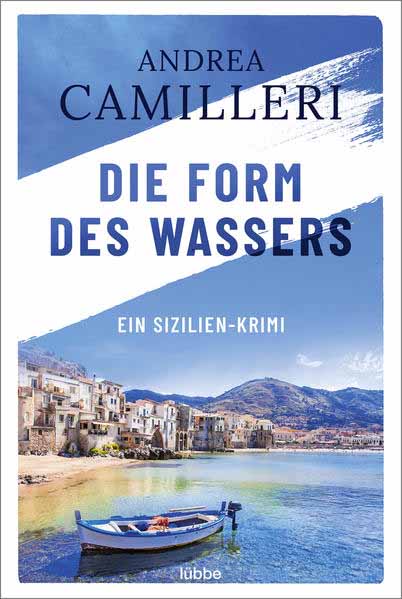 Die Form des Wassers Ein Sizilien-Krimi. Roman | Andrea Camilleri