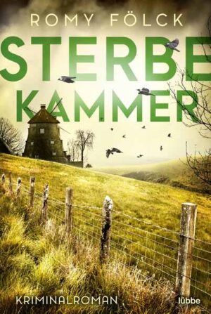 Sterbekammer Kriminalroman. Atmosphärische Spannung aus Norddeutschland: Band 3 der SPIEGEL-Bestsellerserie | Romy Fölck