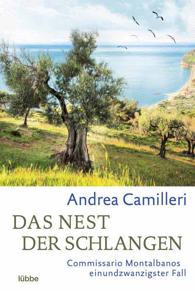 Das Nest der Schlangen Commissario Montalbanos einundzwanzigster Fall. Roman | Andrea Camilleri