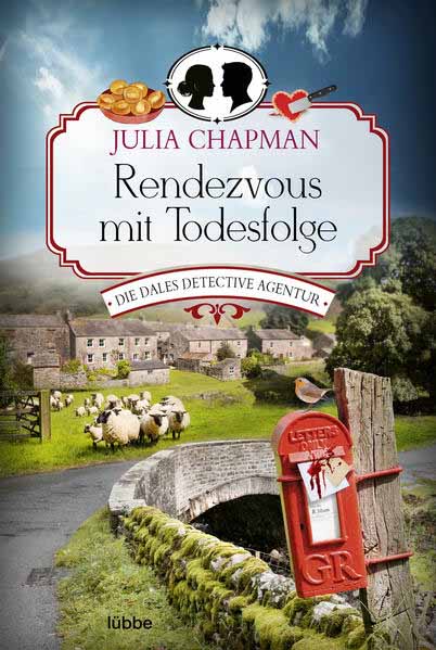 Rendezvous mit Todesfolge Die Dales Detective Agentur | Julia Chapman