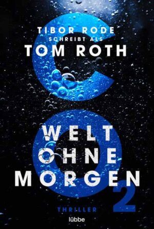CO2 - Welt ohne Morgen | Tom Roth
