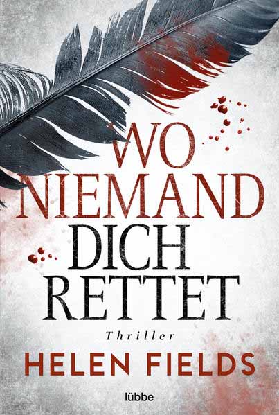 Wo niemand dich rettet | Helen Fields