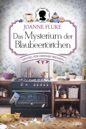 Das Mysterium der Blaubeertörtchen Ein Fall für Hannah Swensen. Kriminalroman | Joanne Fluke