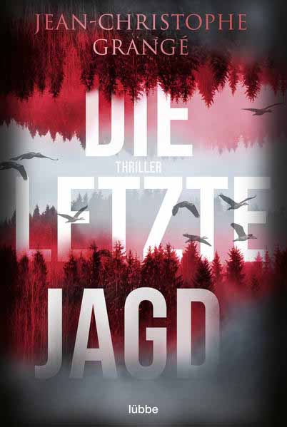 Die letzte Jagd | Jean-Christophe Grangé