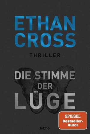 Die Stimme der Lüge | Ethan Cross