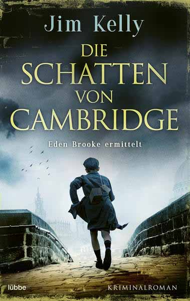 Die Schatten von Cambridge Eden Brooke ermittelt | Jim Kelly