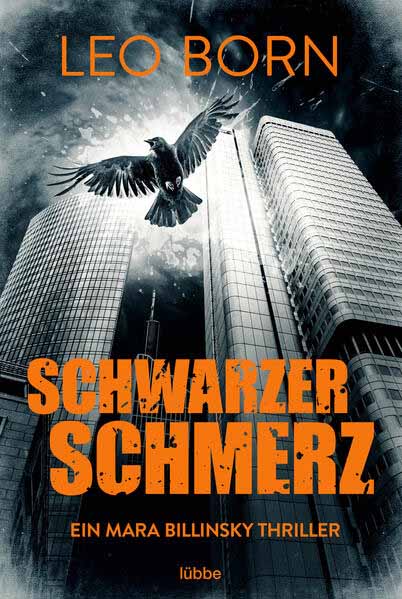 Schwarzer Schmerz Ein Mara Billinsky Thriller | Leo Born