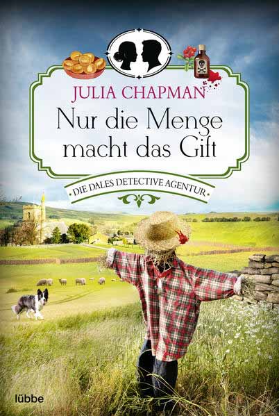 Nur die Menge macht das Gift Die Dales Detective Agentur | Julia Chapman