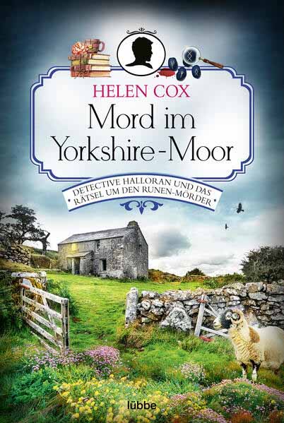 Mord im Yorkshire-Moor Detective Halloran und das Rätsel um den Runen-Mörder. Kriminalroman | Helen Cox