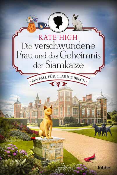 Die verschwundene Frau und das Geheimnis der Siamkatze Ein Fall für Clarice Beech | Kate High