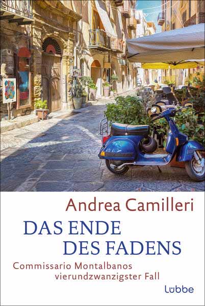 Das Ende des Fadens Commissario Montalbanos vierundzwanzigster Fall. Roman | Andrea Camilleri