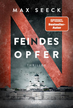 Feindesopfer Thriller - Bestseller aus Finnland und ausgezeichnet mit dem Nordischen Krimipreis 2023 | Max Seeck