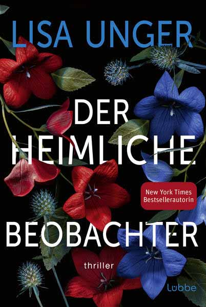 Der heimliche Beobachter | Lisa Unger