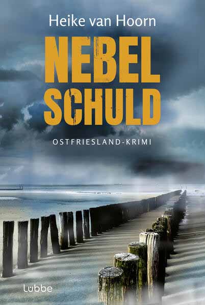 Nebelschuld Ostfriesland-Krimi | Heike van Hoorn