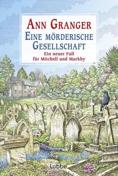 Eine mörderische Gesellschaft Ein neuer Fall für Mitchell und Markby | Ann Granger