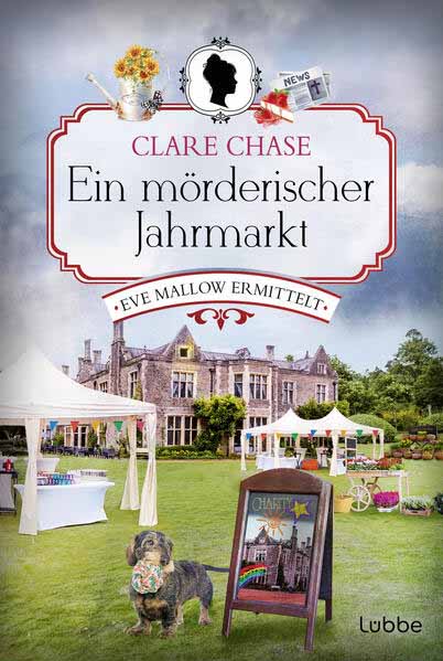 Ein mörderischer Jahrmarkt Eve Mallow ermittelt. Kriminalroman | Clare Chase