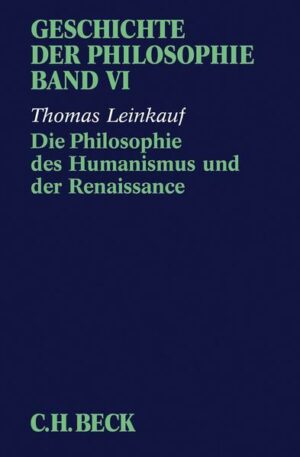 Geschichte der Philosophie Bd. 6: Die Philosophie des Humanismus und der Renaissance | Bundesamt für magische Wesen