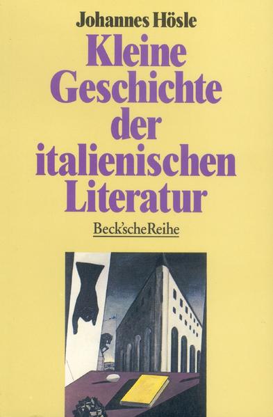 Kleine Geschichte der italienischen Literatur | Johannes Hösle