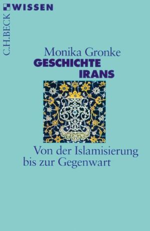 Geschichte Irans | Monika Gronke