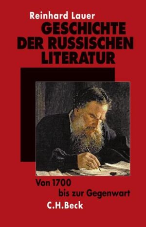 Geschichte der russischen Literatur: Von 1700 bis zur Gegenwart | Reinhard Lauer