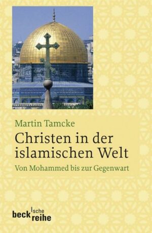 Christen in der islamischen Welt | Bundesamt für magische Wesen