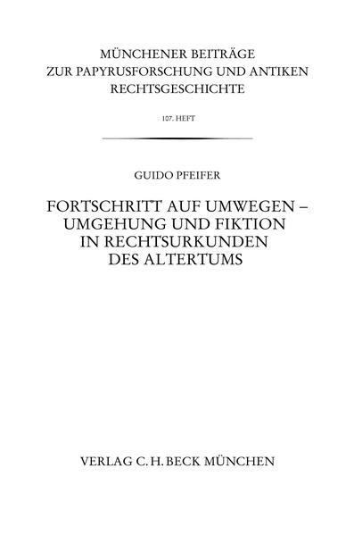 Fortschritt auf Umwegen - Umgehung und Fiktion in Rechtsurkunden des Altertums | Bundesamt für magische Wesen