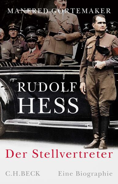 Rudolf Hess | Manfred Görtemaker
