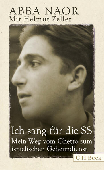 Ich sang für die SS | Abba Naor, Helmut Zeller