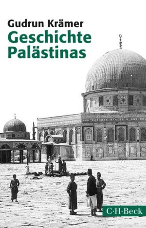 Geschichte Palästinas | Gudrun Krämer