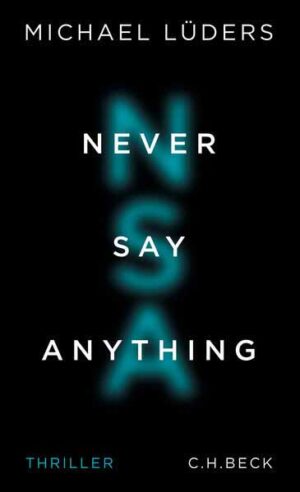 Never Say Anything | Michael Lüders