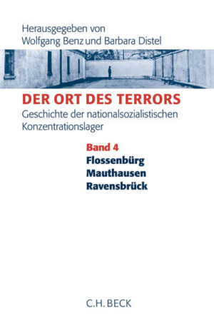Der Ort des Terrors. Geschichte der nationalsozialistischen Konzentrationslager Bd. 4: Flossenbürg