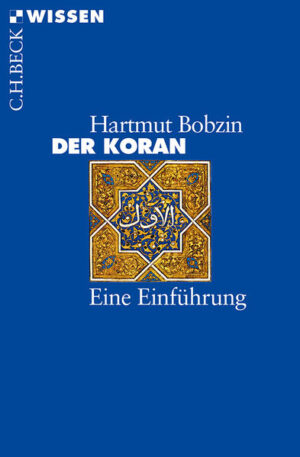 Der Koran: Eine Einführung | Hartmut Bobzin