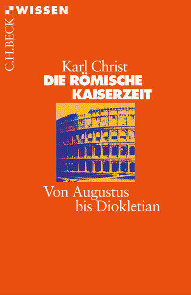 Die Römische Kaiserzeit | Karl Christ