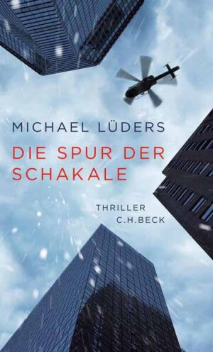 Die Spur der Schakale | Michael Lüders
