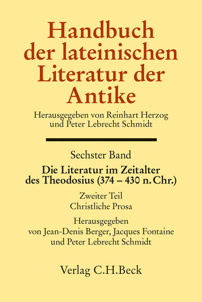 Handbuch der lateinischen Literatur der Antike Bd. 6: Die Literatur im Zeitalter des Theodosius (374-430 n.Chr.) | Bundesamt für magische Wesen