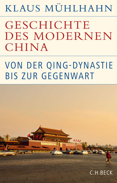 Geschichte des modernen China | Klaus Mühlhahn