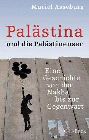 Palästina und die Palästinenser | Muriel Asseburg