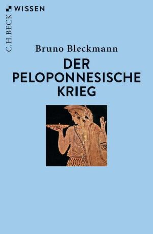 Der Peloponnesische Krieg | Bruno Bleckmann