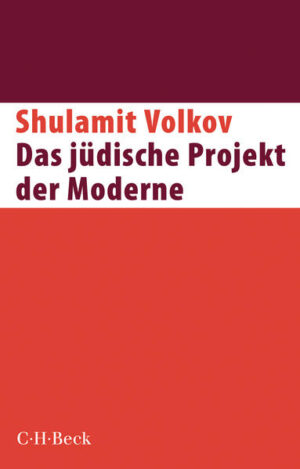 Das jüdische Projekt der Moderne | Shulamit Volkov